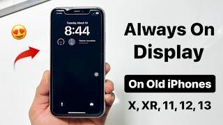 Enable Always on Display on any iPhone X, XR, 11, 12, 13