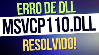 Erro MSVCP110.dll, Resolvido!