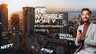 The Invisible Money Ep5 :: TCS Transforming India