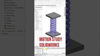 Spring Motion Study in SolidWorks