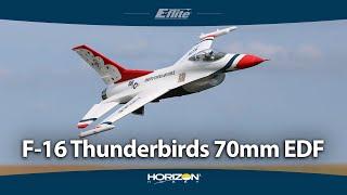 E-flite F-16 Thunderbirds 70mm EDF (Updated and Upgraded for 2023!)