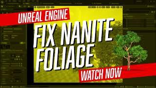 Nanite Foliage Fix for Unreal Engine 5.1 + Z axis crazy movement