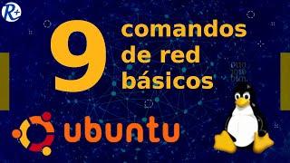 REDES LINUX  9 comandos de red básicos Ubuntu 18 y 20