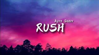 Ayra starr - Rush (Lyrics + Slowed + Reverb)