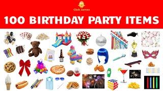 English Vocabulary - 100 BIRTHDAY PARTY ITEMS