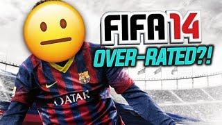 Why FIFA 14 Is So Over-Rated?