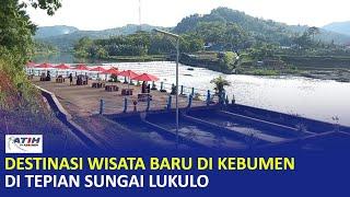 Wisata Baru Tepian Sungai Lukulo di Bendung Kedungsamak - Ratih TV Kebumen