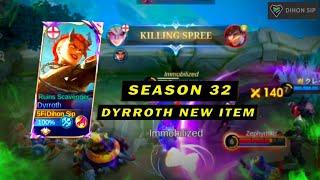 DYRROTH USE THE NEW ITEM FOR SEASON 32 - MOBILE LEGENDS