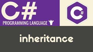 Inheritance | C# | Tutorial 31