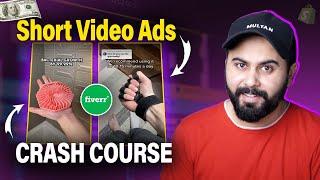 Short Video Ads Crash Course | Earn Money from Video Ads on Fiverr