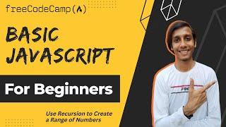 Use Recursion to Create a Range of Numbers | Basic Javascript | freeCodeCamp