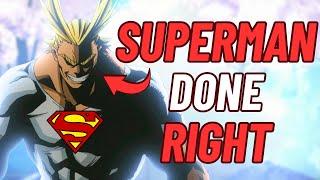 All Might is Superman Done Right