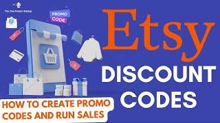 Complete Walkthrough On Etsy Discounts | How To Create And Share Promo Codes