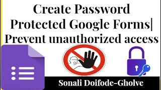 Create Password Protected Google Form Quiz| Password for Google Forms