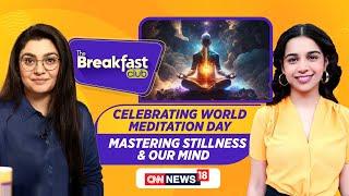 The Breakfast Club Live: Celebrating World Meditation Day: Mastering Stillness & Our Mind | N18L