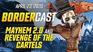 Mayhem 2.0, Revenge of the Cartels, and More! - The Bordercast: April 23, 2020