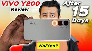 Vivo Y200 Review After 15 Days - Cameras - Gaming - Battery Drain - Asli Such!