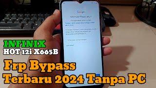 Bypass FRP Infinix Hot12i X665B II Infinix Hot 12i Lupa Akun Google