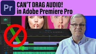 CAN'T DRAG AUDIO! in Adobe Premiere Pro