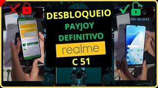 DESBLOQUEIO P@Y JOY  'REALME C 51' DEFINITIVO (BLOQUEIO DE LOJA) MDM - PASSO A PASSO