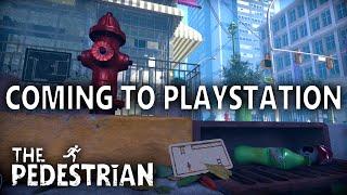 The Pedestrian - Coming to PlayStation