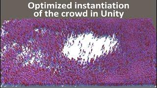 Optimized instantiation of the crowd in Unity