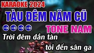 Tàu Đêm Năm Cũ Karaoke Tone Nam Karaoke Đăng Khôi - Beat Mới