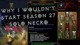 Why I wouldn't start a Solo Necromancer in Diablo 3 Season 27 Sanctified Items Patch 2.7.4