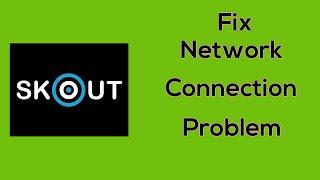 How to Fix SKOUT network App Internet problem / Error in Android & Ios Phone