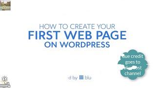 HOW CAN YOU CREATE YOUR FIRST WEB PAGE IN WORDPRESS WEBSITE