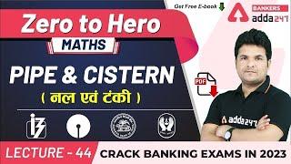 Pipe and Cistern ( नल एवं टंकी) | Maths | Adda247 Banking Classes | Lec-44