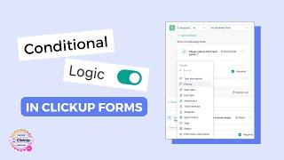 ClickUp's NEW Feature Conditional Logic in Forms | ClickUp 3.0