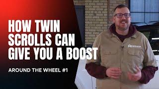 Around the Wheel #1:  Twin-Scroll Turbos