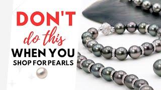 How NOT To Buy Pearls | #1 Mistake Shoppers Make ft. Pearl Paradise