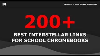 200+ Best Interstellar Proxy Links for School Chromebook