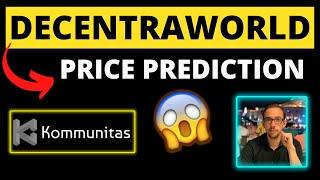 DECENTRAWORLD IDO ON KOMMUNITAS LAUNCHPAD [PRICE PREDICTION]