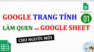 Học Google trang tính | #01 Làm quen với trang tính google sheet cho người mới bắt đầu