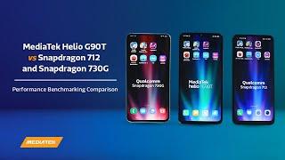 MediaTek Helio G90T vs Snapdragon 712 and Snapdragon 730G | Performance Benchmarking Comparison