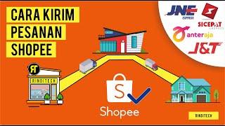 Cara Lengkap Mengirim Pesanan Shopee Lewat JNE, JNT, SiCepat, dll