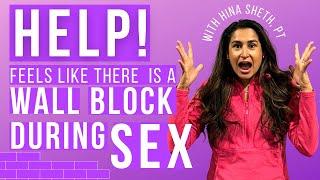 Intercourse Issues: Feeling a Block or Wall in the Vagina? Here's What You Need to Know