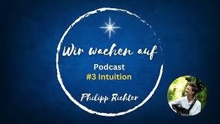 Philipp Richter - Podcast #3 Intuition