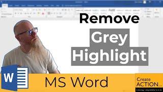 How to Remove Grey Highlight in Microsoft Word