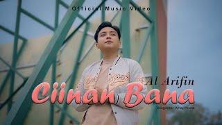 Al Arifin - Ciinan Bana ( Official Music Video )