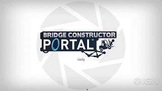 The First 9 Minutes of Bridge Constructor Portal Gameplay