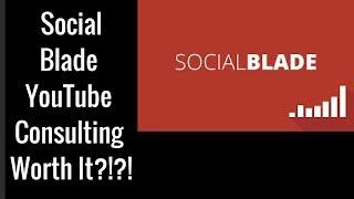 Social Blade YouTube Consulting Review