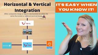 Horizontal And Vertical Integration Made EASY! Advantages, disadvantages and examples.