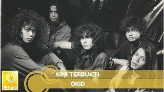 Okid- Kini Terbukti (Official Audio)