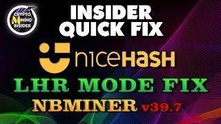 LHR MODE Parameters Fix in Nicehash NBMiner 39.7 | Insider Quick Fix