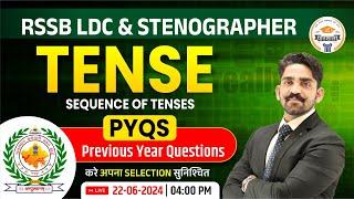 RSSB LDC & STENOGRAPHER Exam 2024 | English | Tense (Sequence of Tenses) | PYQ by Arjun Sir