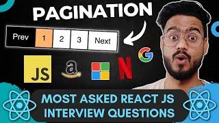 React JS Interview Questions ( Pagination ) - Frontend Machine Coding Interview Experience